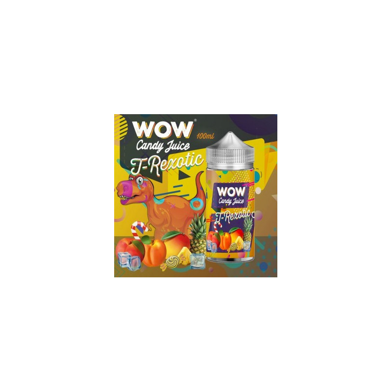 T-REXOTIC 100ML - WOW CANDY JUICE - MADE IN VAPE