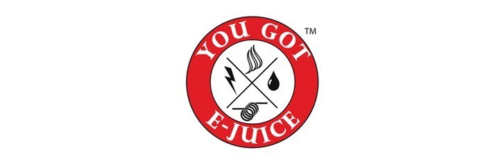 You Got E-Juice